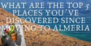 What are the top/fave places you have discovered since moving to Arboleas